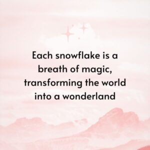 Inspirational Snow Quotes
