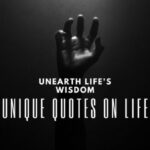 Unique Quotes on Life