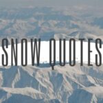 Winter Wonders: Inspirational Snow Quotes