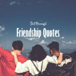 Short Meaningful Friendship Quotes