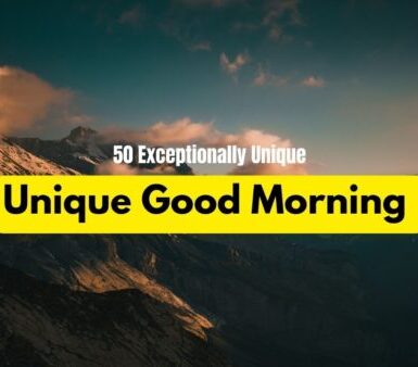 Unique Good Morning Quotes